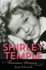 Image for Shirley Temple : American Princess
