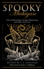 Image for Spooky Michigan  : tales of hauntings, strange happenings, and other local lore