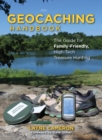 Image for The geocaching handbook: the guide for family friendly, high-tech treasure hunting