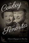 Image for The cowboy and the senorita  : a biography of Roy Rogers and Dale Evans