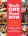 Image for Route One food run: a rollicking tour of the 100 best road trip eats from Connecticut to Maine