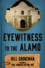 Image for Eyewitness to the Alamo