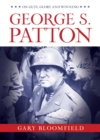 Image for George S. Patton: on guts, glory, and winning