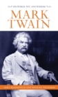 Image for Mark Twain: his words, wit, and wisdom