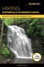 Image for Hiking waterfalls in Pennsylvania: a guide to the state&#39;s best waterfall hikes
