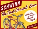 Image for Schwinn : The Best Present Ever