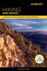 Image for Hiking New Mexico: a guide to the state&#39;s greatest hiking adventures