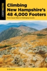 Image for Climbing New Hampshire&#39;s 48 4,000 footers  : from casual hikes to challenging ascents
