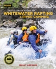 Image for The ultimate guide to whitewater rafting and river camping