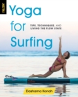 Image for Yoga for surfing: tips, techniques, and living in the flow state