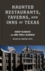 Image for Haunted restaurants, taverns, and inns of Texas