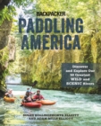Image for Paddling America: discover and explore our 50 greatest wild and scenic rivers