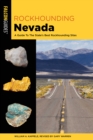 Image for Rockhounding Nevada : A Guide to The State&#39;s Best Rockhounding Sites