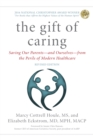 Image for The gift of caring  : saving our parents from the perils of modern healthcare