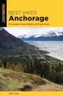 Image for Best hikes, Anchorage: the greatest views, wildlife, and forest strolls