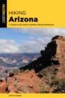 Image for Hiking Arizona: A Guide to the State&#39;s Greatest Hiking Adventures
