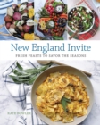 Image for New England invite  : fresh feasts to savor the seasons