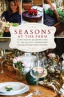 Image for Seasons at the farm: year-round celebrations at the Elliott homestead