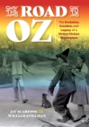 Image for The road to Oz: the evolution, creation and legacy of a motion picture masterpiece