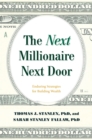 Image for The next millionaire next door  : enduring strategies for building wealth