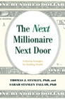 Image for The next millionaire next door: enduring strategies for building wealth