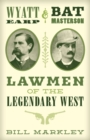 Image for Wyatt Earp and Bat Masterson  : lawmen of the legendary West