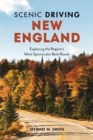 Image for Scenic Driving New England: Exploring the Region&#39;s Most Spectacular Back Roads