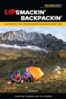 Image for Lipsmackin&#39; backpackin&#39;: lightweight, trail-tested recipes for backcountry trips