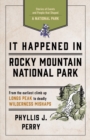 Image for It Happened In Rocky Mountain National Park