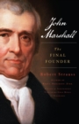 Image for John Marshall: The Final Founder