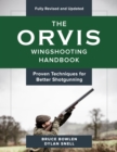 Image for The Orvis Wingshooting Handbook, Fully Revised and Updated
