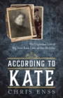 Image for According to Kate: The Legendary Life of Big Nose Kate, Love of Doc Holliday