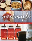 Image for Sweet maple  : backyard sugarmaking from tap to table