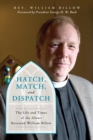 Image for Hatch, match, and dispatch: the life and times of the Almost Reverend Billow