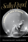 Image for Sally Rand: American Sex Symbol