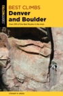 Image for Denver and Boulder  : over 200 of the best routes in the area