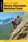 Image for Best climbs Rocky Mountain National Park  : over 100 of the best routes on crags and peaks