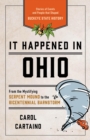 Image for It Happened in Ohio: Stories of Events and People That Shaped Buckeye State History