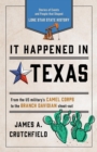 Image for It Happened in Texas: Stories of Events and People That Shaped Lone Star State History