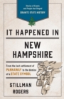 Image for It Happened in New Hampshire: Stories of Events and People That Shaped Granite State History