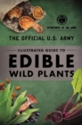 Image for The Official U.S. Army Illustrated Guide to Edible Wild Plants