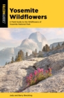 Image for Yosemite wildflowers: a field guide to the wildflowers of Yosemite National Park