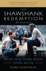 Image for The Shawshank Redemption Revealed : How One Story Keeps Hope Alive