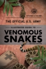 Image for The official U.S. Army illustrated guide to venomous snakes