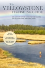 Image for The Yellowstone fly-fishing guide: an authoritative guide to the waters of Yellowstone National Park
