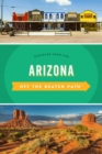 Image for Arizona Off the Beaten Path: Discover Your Fun