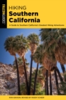 Image for Hiking Southern California : A Guide to Southern California&#39;s Greatest Hiking Adventures