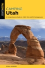 Image for Camping Utah: a comprehensive guide to public tent and RV campgrounds