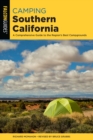 Image for Camping Southern California: a comprehensive guide to the region&#39;s best campgrounds