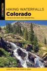 Image for Colorado  : a guide to the state&#39;s best waterfall hikes